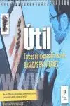 Útil. Tareas de Expresión Escrita Basadas en Internet