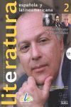 LITERATURA ESPAÑOLA Y LATINOAMERICANA 2: DEL ROMANTICISMO A LA ACTUALIDAD + CD