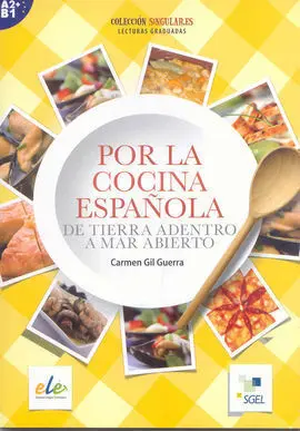 Por la Cocina Española (A2+ B1)