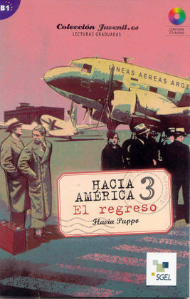 HACIA AMÉRICA 3. EL REGRESO + CD