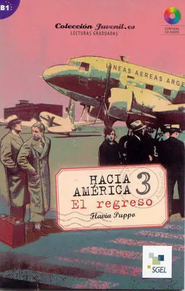 Hacia América 3. El Regreso + Cd