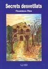 SECRETS DESVETLLATS