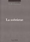 SOBRIETAT, LA