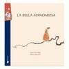LA BELLA MANDARINA