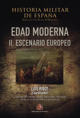 HISTORIA MILITAR DE ESPAÑA. III. EDAD MODERNA