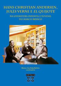 HANS CHRISTIAN ANDERSEN, JULES VERNE E EL QUIJOTE NA LITERATURA INFANTIL E XUVEN