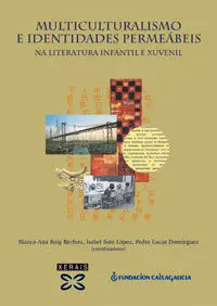 Multiculturalismo e Identidades Permeábeis Na Literatura Infantil e Xuvenil
