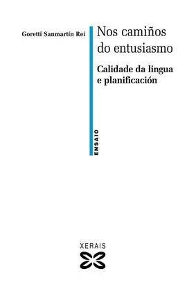 Nos Camiños Do Entusiasmo : Calidade Da Lingua e Planificación