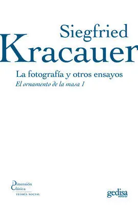 La Fotografía y Otros Ensayos