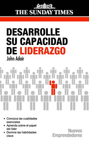 DESARROLLE SU CAPACIDAD DE LIDERAZGO
