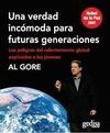 UNA VERDAD INCÓMODA PARA FUTURAS GENERACIONES