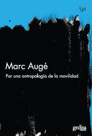 Por una Antropología de la Movilidad