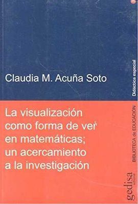 VISUALIZACION COMO FORMA DE VER EN MATEMATICAS,LA