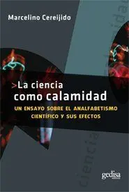 La Ciencia Como Calamidad