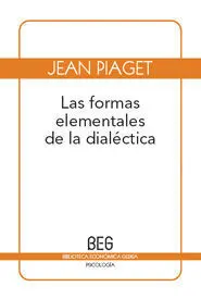 Las Formas Elementales de la Dialéctica