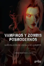 Vampiros y Zombies Posmodernos