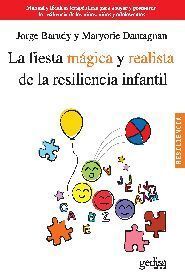 FIESTA MÁGICA Y REALISTA DE LA RESILIENCIA INFANTI