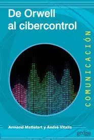 De Orwell Al Cibercontrol