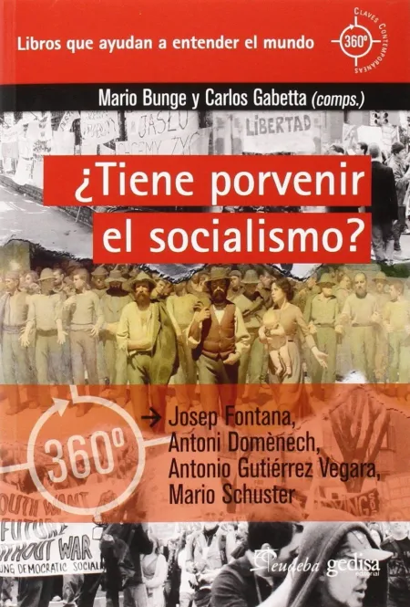 ¿ Tiene Porvenir el Socialismo ?