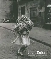 Joan Colom. Fotografías de Barcelona 1958-1964