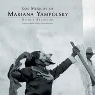 Los Méxicos de Mariana Yampolsky