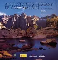 Aigúestortes I Estany de Sant Maurici. Parque Nacional