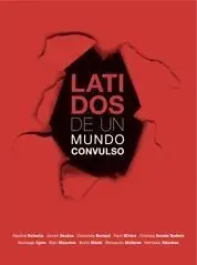 Latidos de un Mundo Convulso