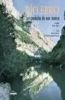 Río Ebro. Los Caudales de una Cuenca