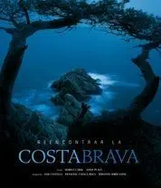 Reencontrar Costa Brava
