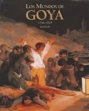 Los Mundos de Goya (1746-1828)