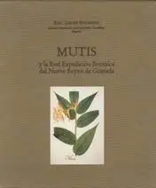 Mutis y la Real Expedición Botánica del Nuevo Reyno de Granada