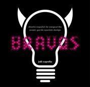 BRAVOS. DISEÑO ESPAÑOL DE VANGUARDIA