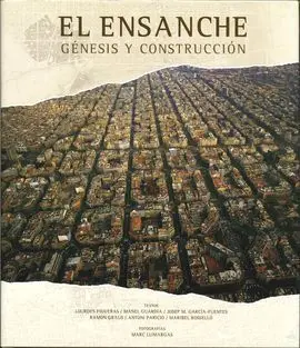 El Ensanche, Génesis y Construcción