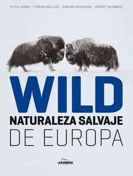 Wild. Naturaleza Salvaje de Europa