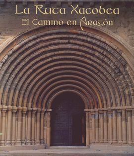 EL CAMINO DE SANTIAGO EN ARAGÓN