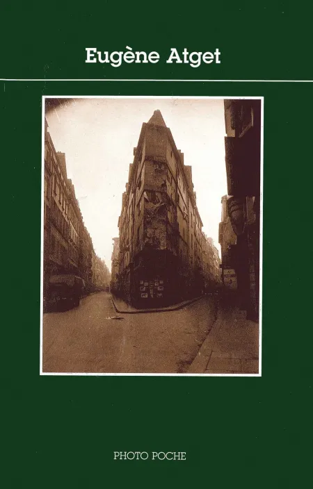 Eugéne Atget. Photopoche