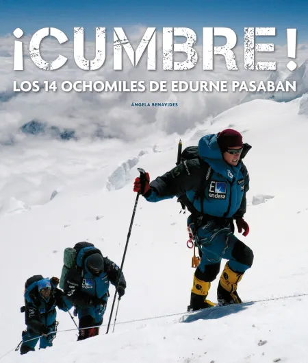 ¡Cumbre! los 14 Ochomiles de Edurne Pasaban