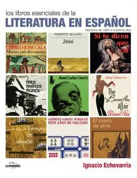 Los Titulos Esenciales de la Narrativa Española