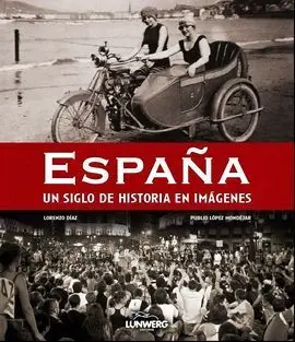 España. Un Siglo en Imagenes