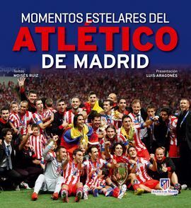 MOMENTOS ESTELARES DEL ATHLETIC DE MADRID