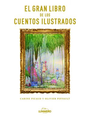 EL GRAN LIBRO DE LOS CUENTOS ILUSTRADOS