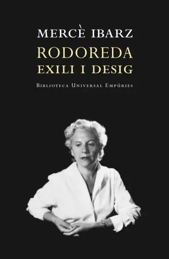 Rodoreda. Exili I Desig