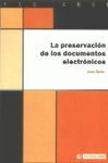 LA PRESERVACIÓN DE LOS DOCUMENTOS ELECTRÓNICOS