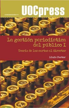 LA GESTIÓN PERIODÍSTICA DEL PÚBLICO I