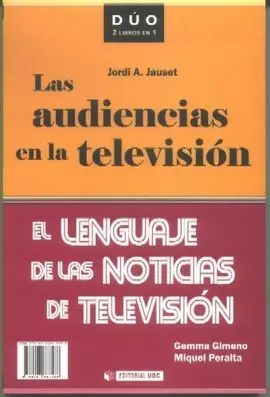 Las Audiencias en la Televisión ; el Lenguaje de las Noticias de Televisión