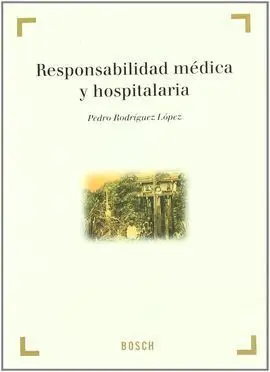 Responsabilidad Médica y Hospitalaria