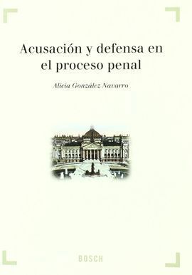 ACTUACIÓN Y DEFENSA EN EL PROCESO PENAL