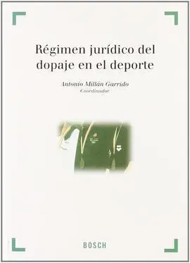 Régimen Jurídico del Dopaje en el Deporte