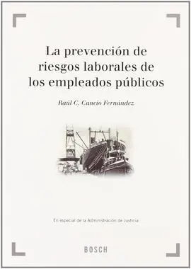 La Prevención de Riesgos Laborales de los Empleados Públicos