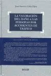 La Valoracion del Daño a las Personas por Accidentes de Trafico